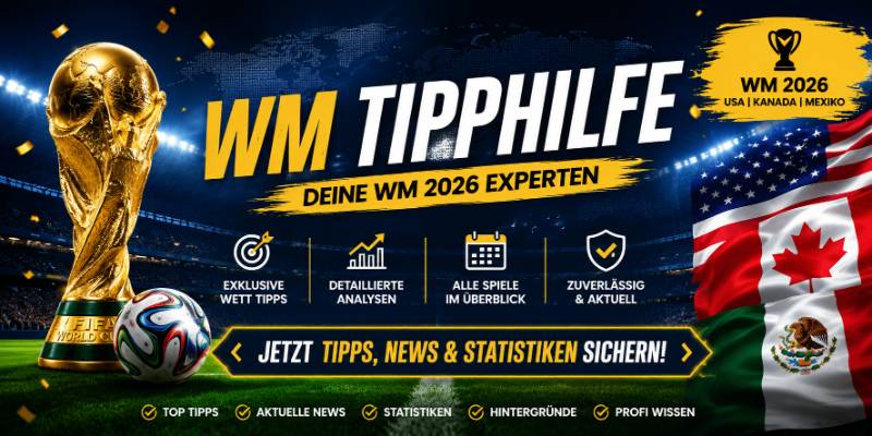 WM Tipphilfe Banner mit Tipps News und Statistiken zur WM 2026